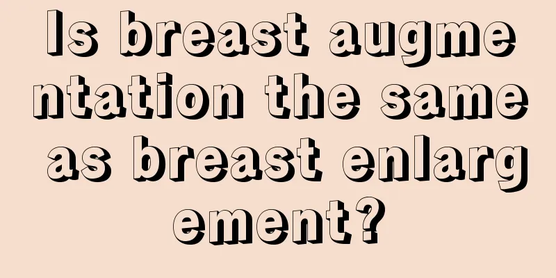 Is breast augmentation the same as breast enlargement?