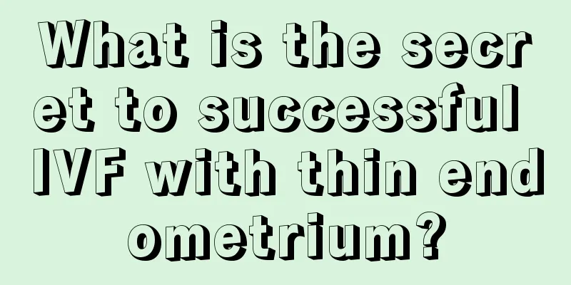 What is the secret to successful IVF with thin endometrium?