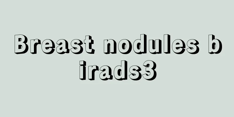 Breast nodules birads3