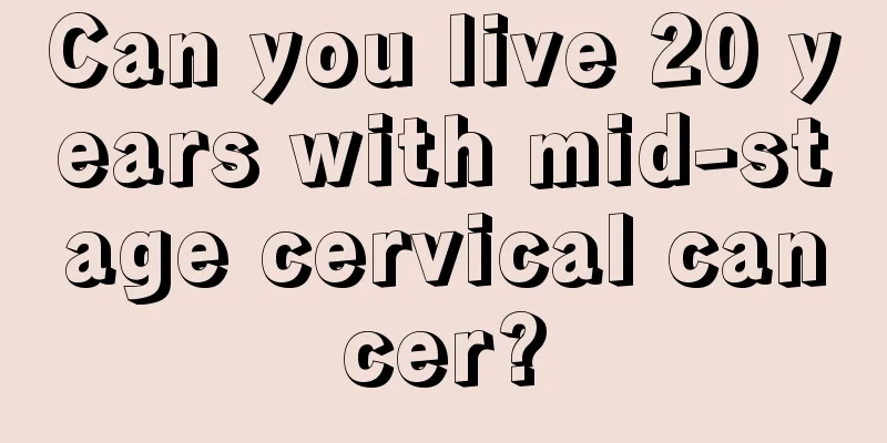 Can you live 20 years with mid-stage cervical cancer?