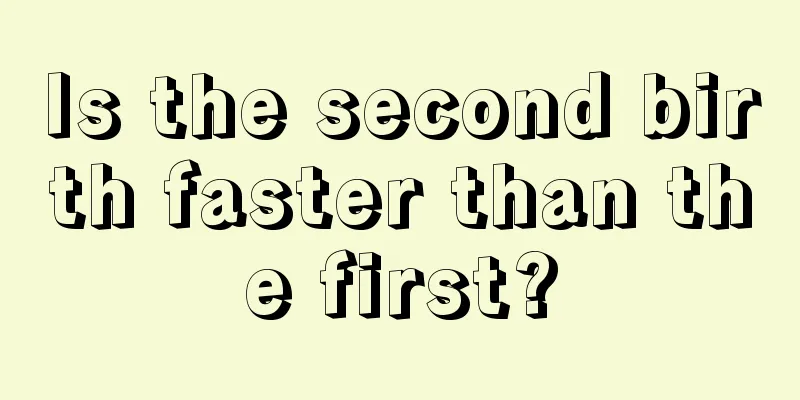 Is the second birth faster than the first?