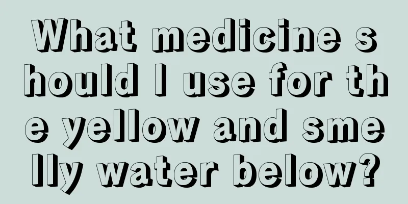 What medicine should I use for the yellow and smelly water below?