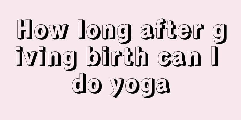 How long after giving birth can I do yoga