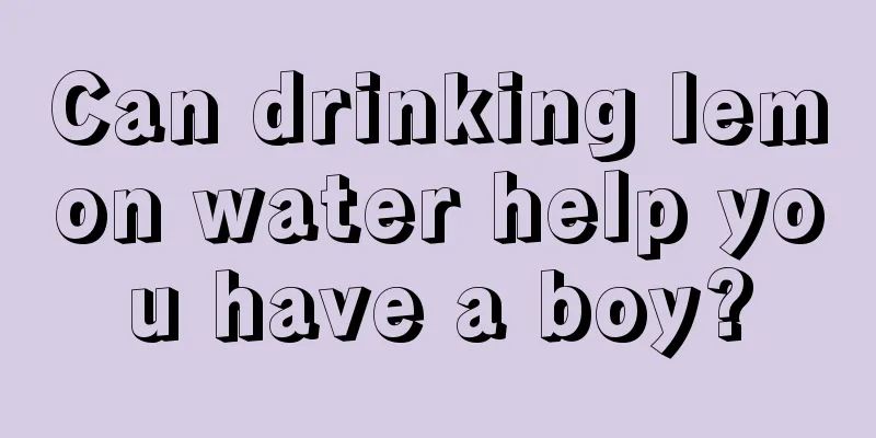 Can drinking lemon water help you have a boy?