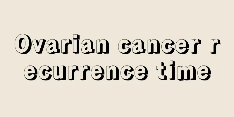 Ovarian cancer recurrence time