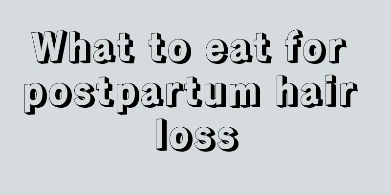 What to eat for postpartum hair loss