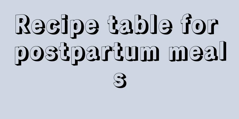 Recipe table for postpartum meals