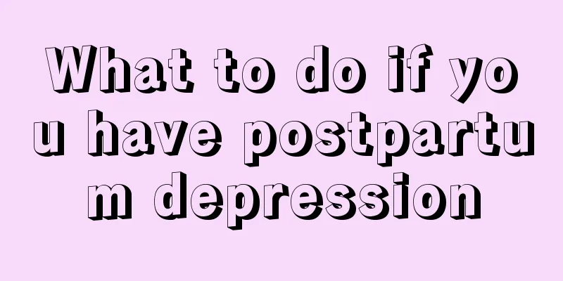 What to do if you have postpartum depression