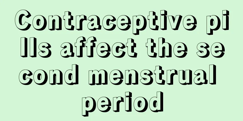 Contraceptive pills affect the second menstrual period