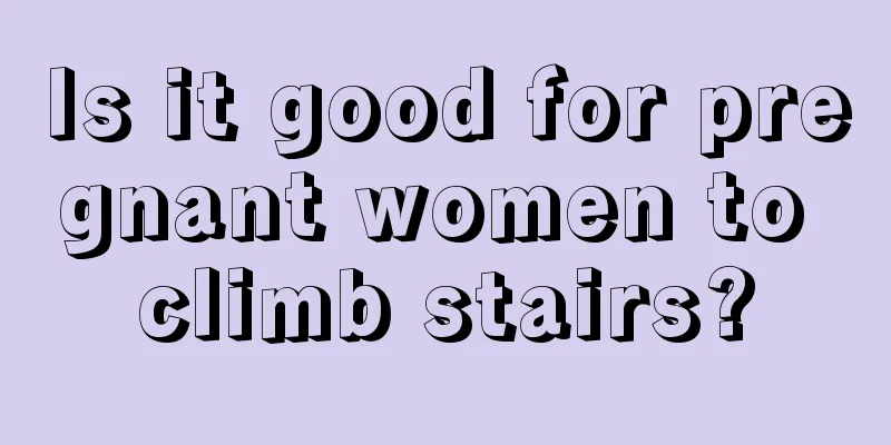 Is it good for pregnant women to climb stairs?