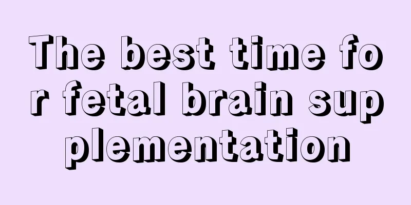 The best time for fetal brain supplementation