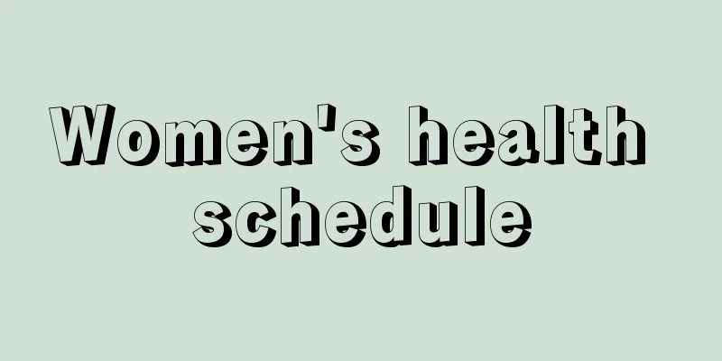 Women's health schedule