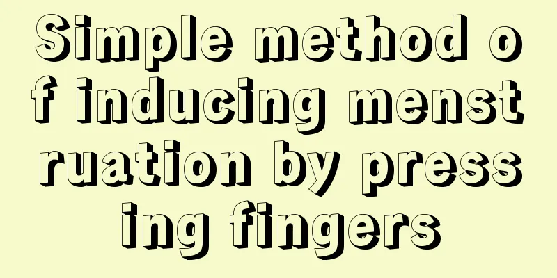 Simple method of inducing menstruation by pressing fingers