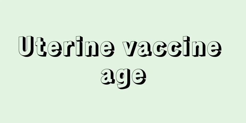 Uterine vaccine age