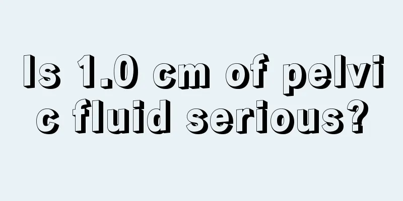 Is 1.0 cm of pelvic fluid serious?