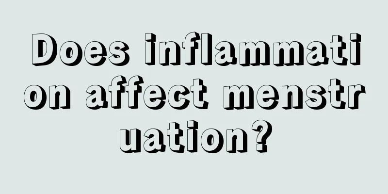 Does inflammation affect menstruation?