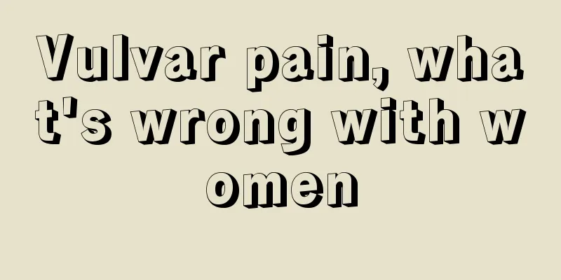 Vulvar pain, what's wrong with women