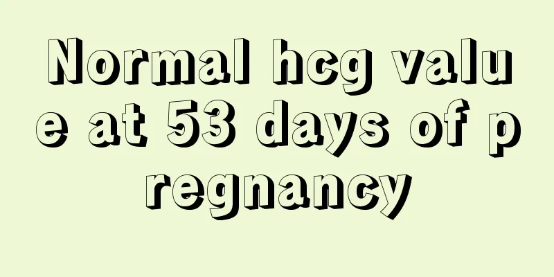 Normal hcg value at 53 days of pregnancy