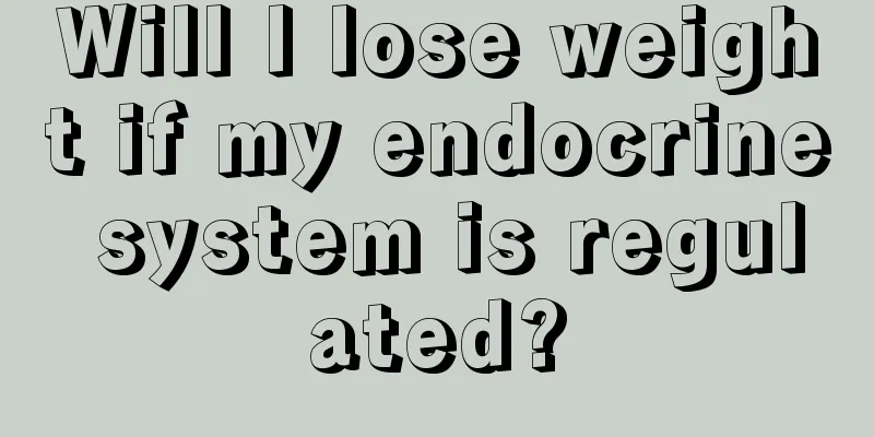 Will I lose weight if my endocrine system is regulated?