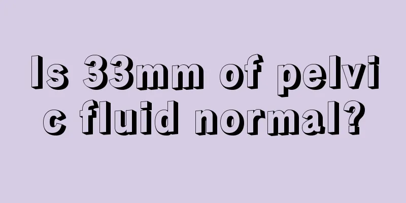 Is 33mm of pelvic fluid normal?