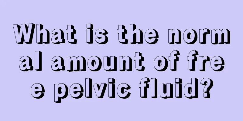 What is the normal amount of free pelvic fluid?