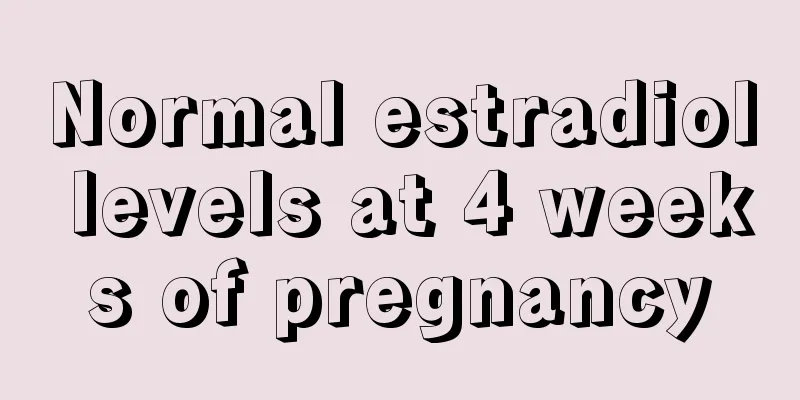 Normal estradiol levels at 4 weeks of pregnancy