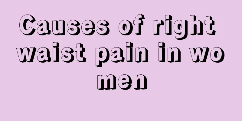 Causes of right waist pain in women