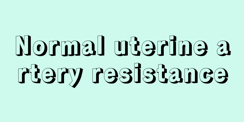 Normal uterine artery resistance