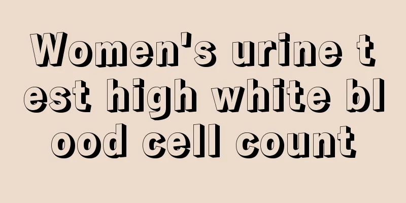 Women's urine test high white blood cell count