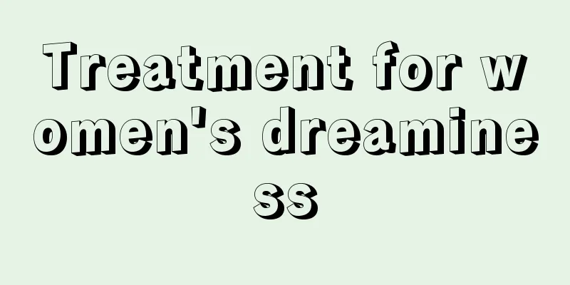 Treatment for women's dreaminess