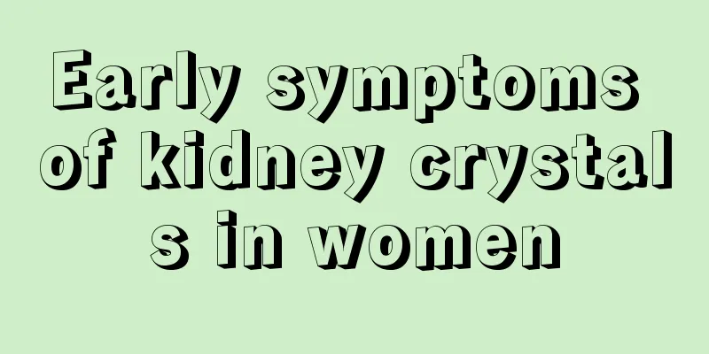 Early symptoms of kidney crystals in women