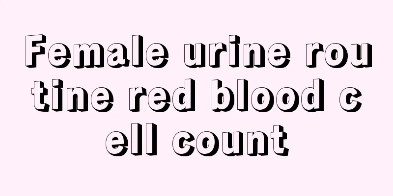 Female urine routine red blood cell count