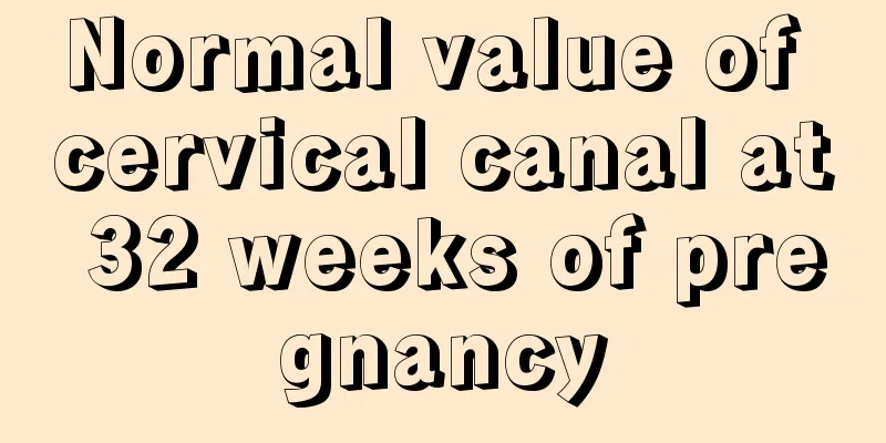 Normal value of cervical canal at 32 weeks of pregnancy