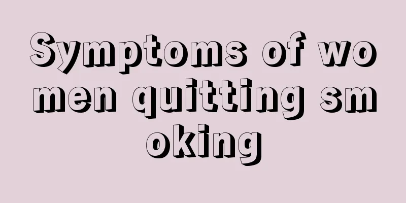 Symptoms of women quitting smoking