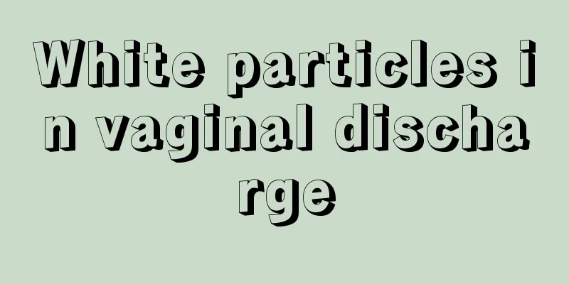 White particles in vaginal discharge