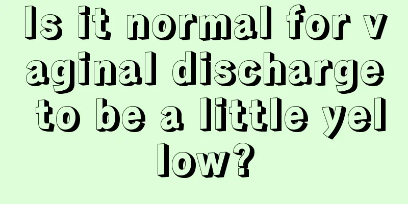 Is it normal for vaginal discharge to be a little yellow?