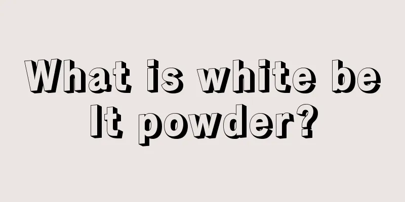 What is white belt powder?