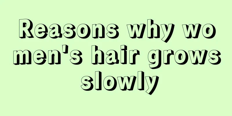 Reasons why women's hair grows slowly