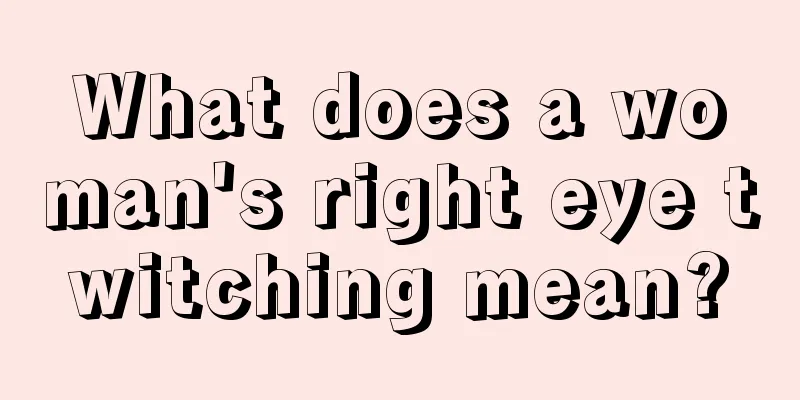 What does a woman's right eye twitching mean?