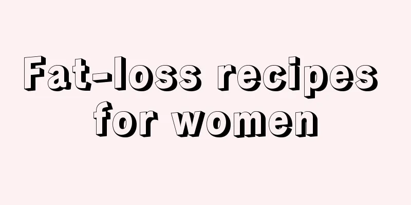 Fat-loss recipes for women