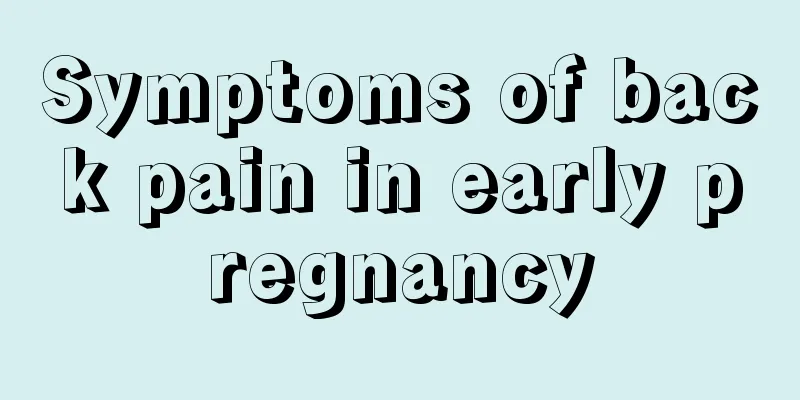 Symptoms of back pain in early pregnancy