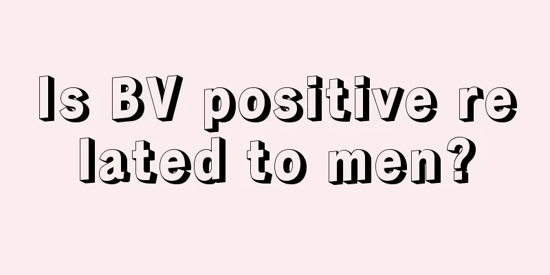 Is BV positive related to men?