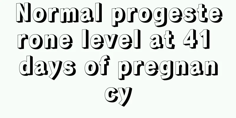 Normal progesterone level at 41 days of pregnancy