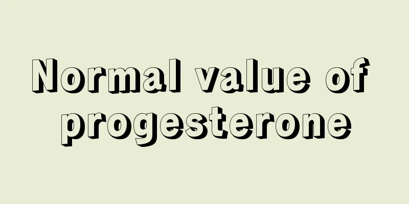 Normal value of progesterone