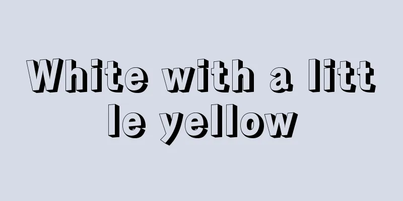 White with a little yellow