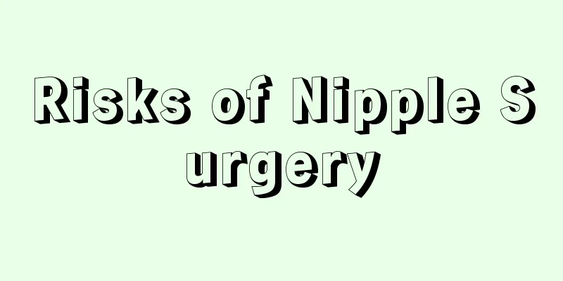 Risks of Nipple Surgery