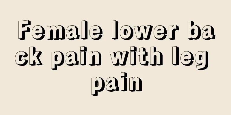 Female lower back pain with leg pain