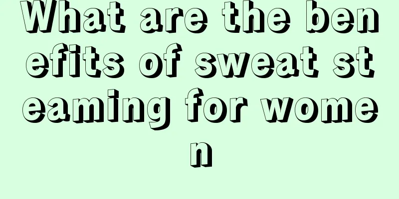 What are the benefits of sweat steaming for women