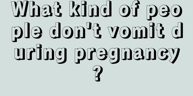 What kind of people don't vomit during pregnancy?