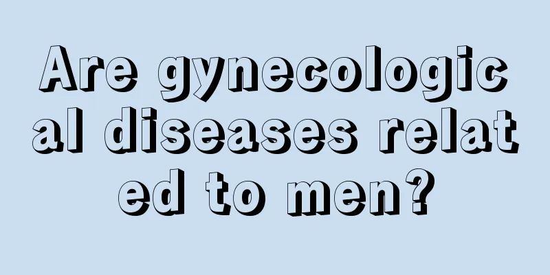 Are gynecological diseases related to men?